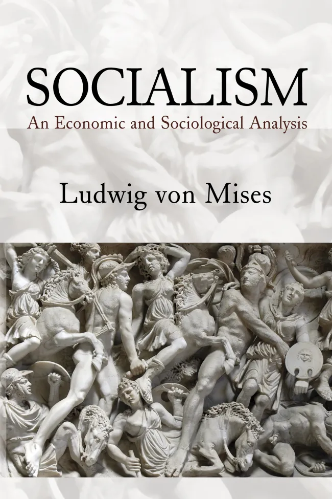 Socialism: An Economic and Sociological Analysis